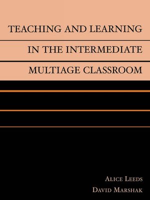 cover image of Teaching and Learning in the Intermediate Multiage Classroom
